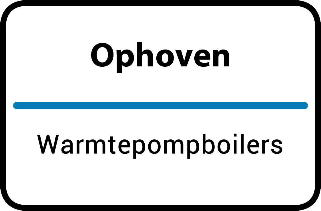 Warmtepompboilers Ophoven