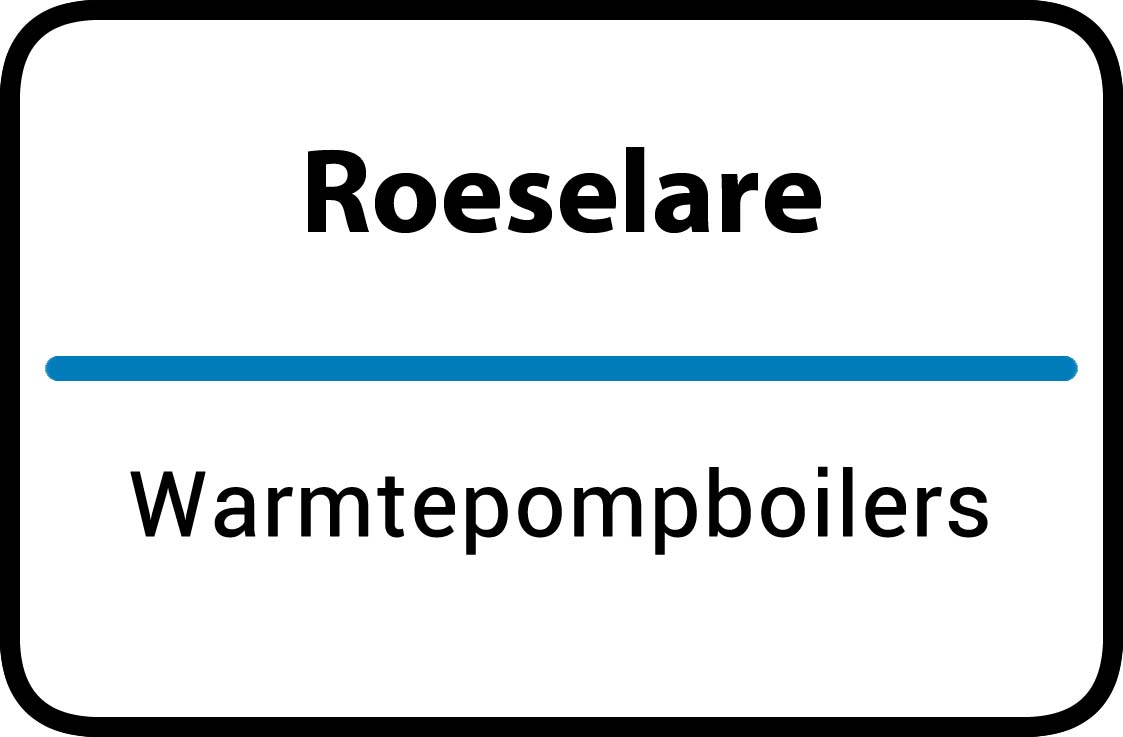 Warmtepompboilers Roeselare
