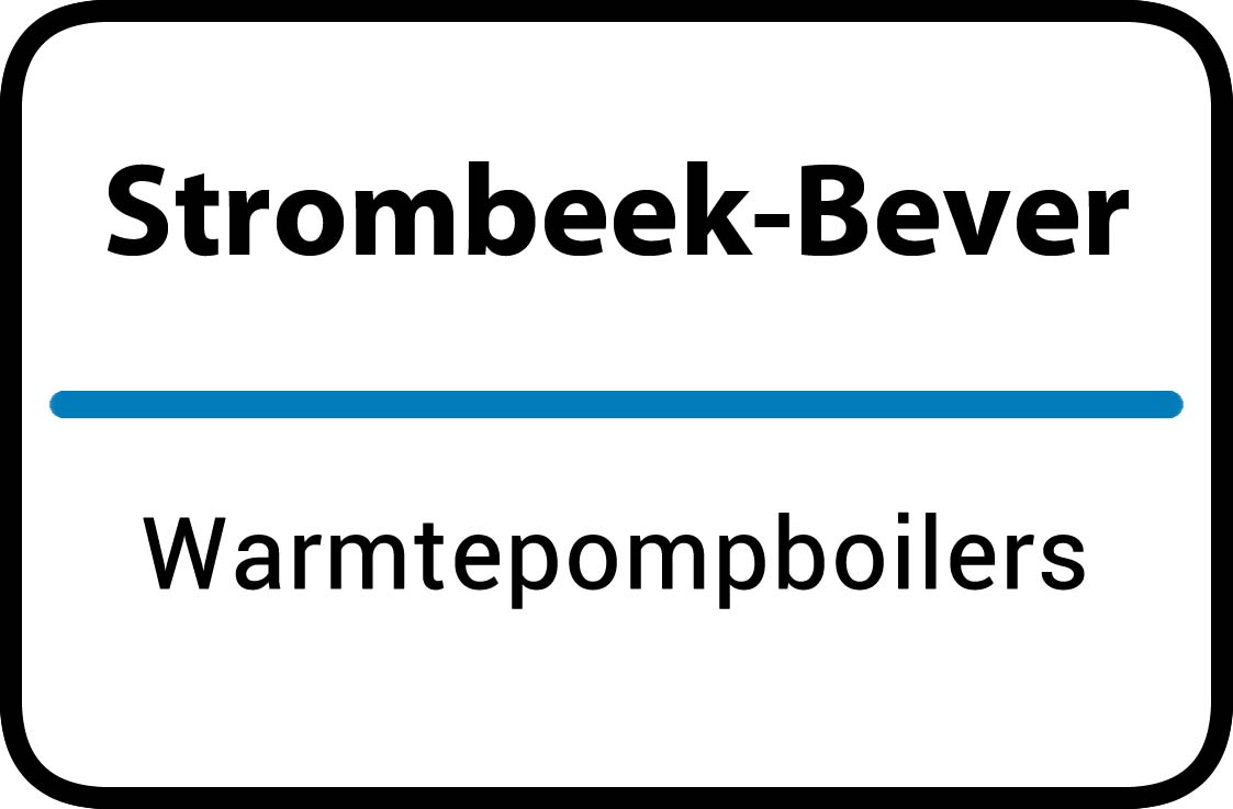 Warmtepompboilers Strombeek-Bever