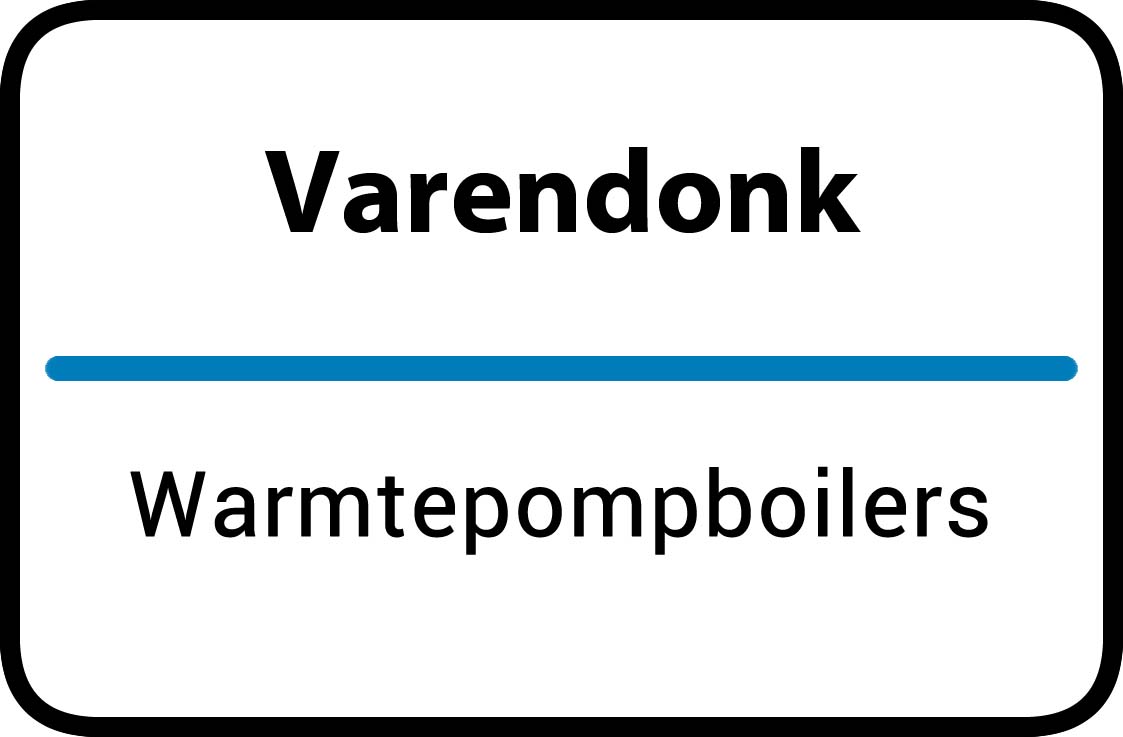 Warmtepompboilers Varendonk
