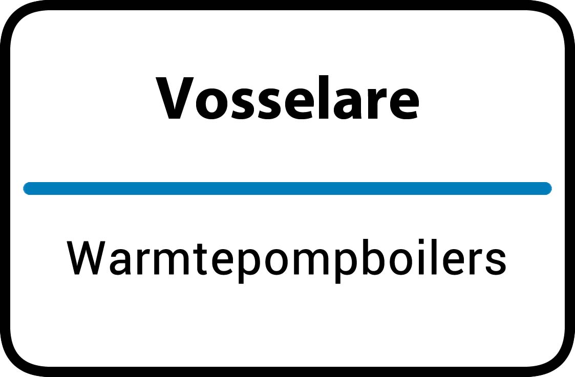 Warmtepompboilers Vosselare
