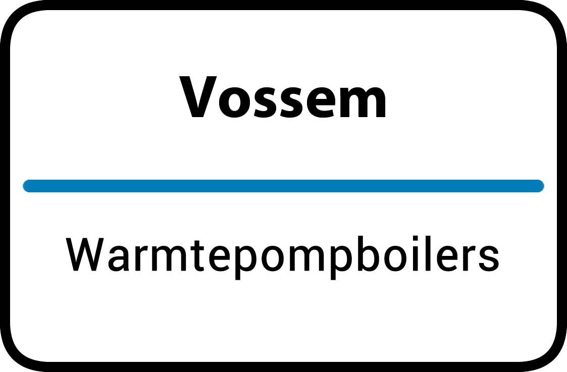 Warmtepompboilers Vossem