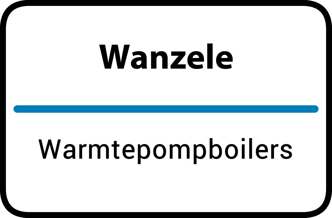 Warmtepompboilers Wanzele