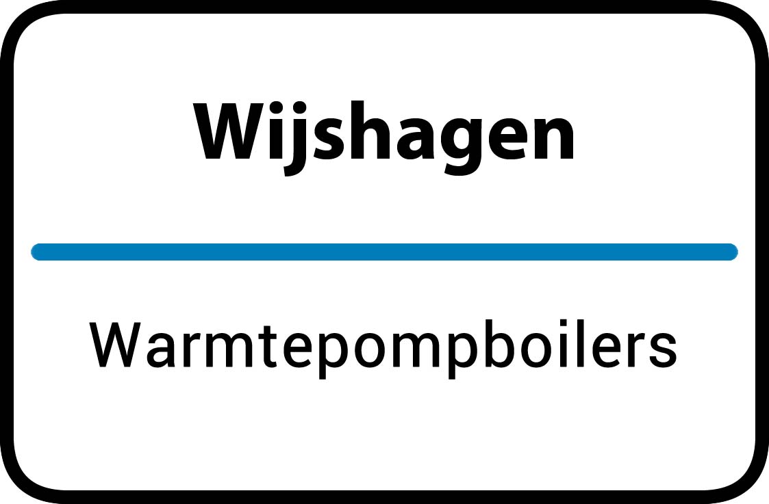 Warmtepompboilers Wijshagen